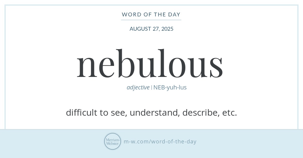 nebulous understanding its definition and meaning